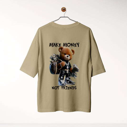 MAKE MONEY NOT FRIENDS